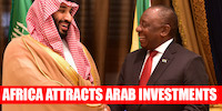 Africa Attracts Arab Investors